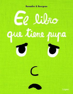 EL LIBRO QUE TIENE PUPA    (0 A 3)