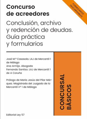 CONCURSO DE ACREEDORES. CONCLUSION, ARCHIVO Y REDENCION DE DEUDAS.