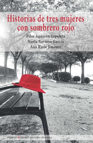 HISTORIAS DE TRES MUJERES CON SOMBRERO ROJO