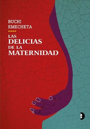 LAS DELICIAS DE LA MATERNIDAD