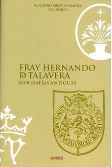 FRAY HERNANDO DE TALAVERA. BIOGRAFIAS ANTIGUAS