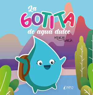 LA GOTITA DE AGUA DULCE    (CUENTOS)