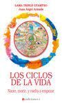CICLOS DE LA VIDA, LOS