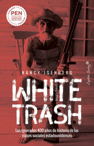 WHITE TRASH. (ESCORIA BLANCA)