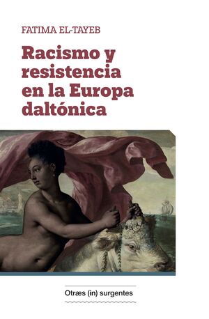 RACISMO Y RESISTENCIA EN LA EUROPA DALTÓNICA