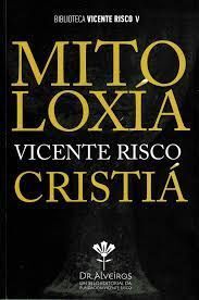 MITOLOXIA VICENTE RISCO CRISTIA