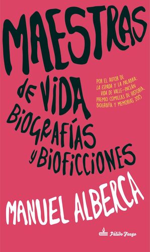 MAESTRAS DE VIDA. BIOGRAFÍAS Y BIOFICCIONES