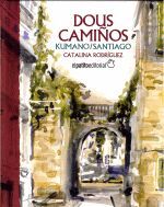 DOUS CAMIÑOS KUMNAO ; SANTIAGO