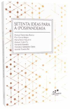 SETENTA IDEAS PARA A (POS)PANDEMIA