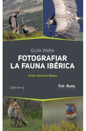 GUIA PARA FOTOGRAFIAR LA FAUNA IBERICA