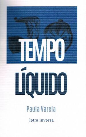 TEMPO LÍQUIDO