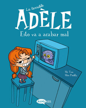 LA TERRIBLE ADELE VOL.1 ESTO VA A ACABAR MAL