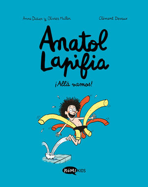 ¡ALLÁ VAMOS! ANATOL LAPIFIA VOL.1