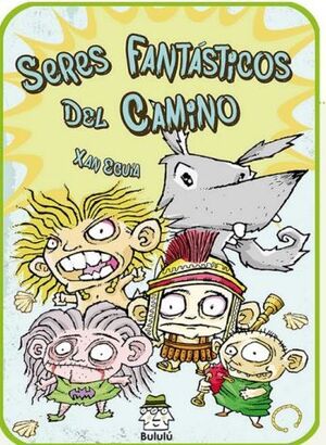 SERES FANTÁSTICOS DEL CAMINO   (10 AÑOS)