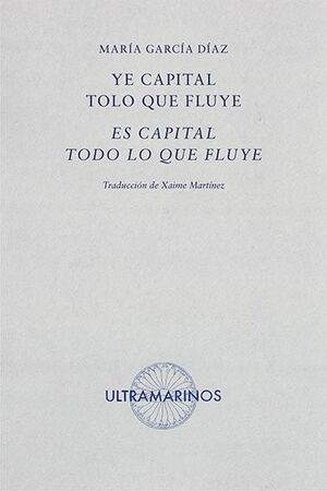 YE CAPITAL TOLO QUE FLUYE / ES CAPITAL TODO LO QUE FLUYE