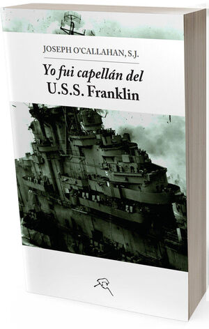 YO FUI CAPELLAN EN EL USS FRANKLIN