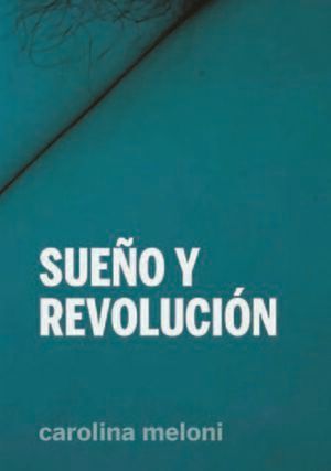 SUEÑO Y REVOLUCIÓN