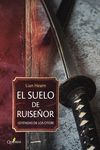 EL SUELO DE RUISEÑOR (LEYENDAS DE LOS OTORI, I)