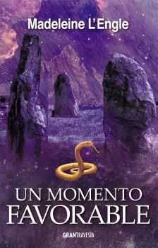 MOMENTO FAVORABLE, UN (EL QUINTETO DEL TIEMPO, 5)