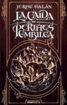 LA CAÍDA DE PORTHOS EMBILEA (EL PAÍS DE LA NIEBLA, 2)