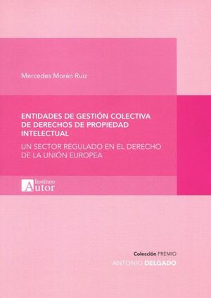 ENTIDADES DE GESTION COLECTIVA DE DERECHOS DE PROPIEDAD INTELECTUAL.