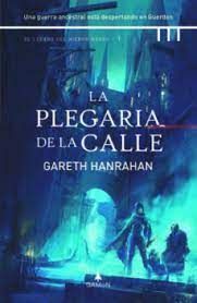 LA PLEGARIA DE LA CALLE (EL LEGADO DEL HIERRO NEGRO, 1)