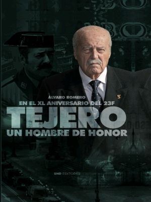 TEJERO. UN HOMBRE DE HONOR