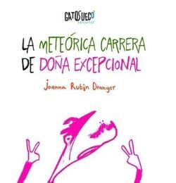 LA METEÓRICA CARRERA DE DOÑA EXCEPCIONAL