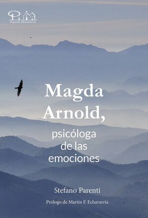 MAGDA ARNOLD, PSICÓLOGA DE LAS EMOCIONES