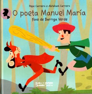 O POETA MANUEL MARÍA FOXE DE BARRIGA VERDE