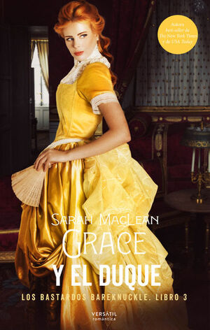 GRACE Y EL DUQUE (LOS BASTARDOS BAREKNUCKLE. LIBRO 3)