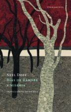 DÍAS DE HAMBRE Y MISERIA