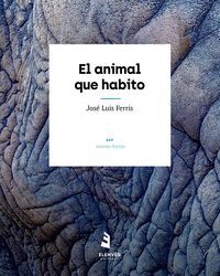 EL ANIMAL QUE HABITO