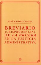 BREVIARIO JURISPRUDENCIAL DE LA PRUEBA EN AL JUSTICIA ADMINISTRATIVA