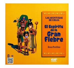 EL ESPIRITU DE LA GRAN FIEBRE (LAS AVENTURAS DE UBLOA, 1)