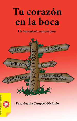 TU CORAZÓN EN LA BOCA TRATAMIENTO NATURAL PARA....