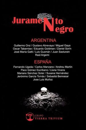 JURAMENTO NEGRO. RELATOS DE AQUÍ Y ALLÁ