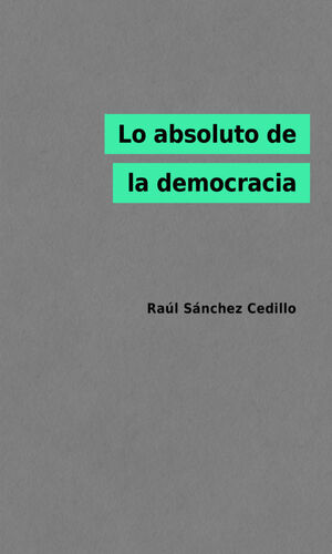 LO ABSOLUTO DE LA DEMOCRACIA