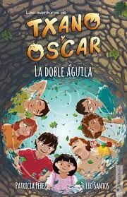 LA DOBLE ÁGUILA (LAS AVENTURAS DE TXANO Y OSCAR, 8)