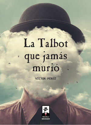 LA TALBOT QUE JAMÁS MURIÓ