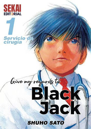 GIVE MY REGARDS TO BLACK JACK 1.SERVICIO DE CIRUGÍA