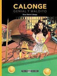CALONGE. GENIAL Y MALDITO