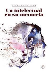 UN INTELECTUAL EN SU MEMORIA