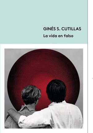 LA VIDA EN FALSO