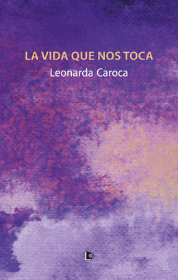 LA VIDA QUE NOS TOCA