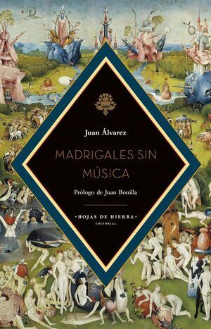 MADRIGALES SIN MÚSICA