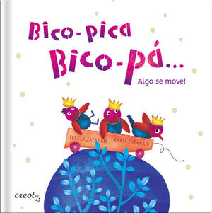 BICO-PICA, BICO-PÁ... ALGO SE MOVE!