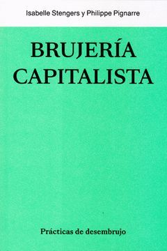 LA BRUJERÍA CAPITALISTA