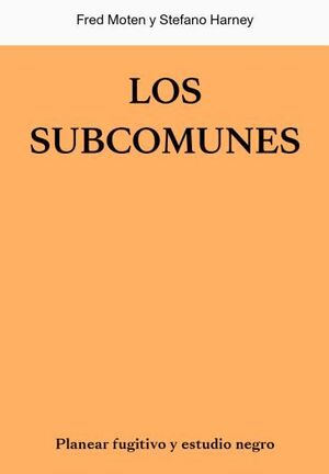 LXS SUBCOMUNES. PLANIFICACION FUGITIVA Y ESTUDIO NEGRO