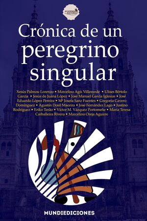 CRÓNICA DE UN PEREGRINO SINGULAR